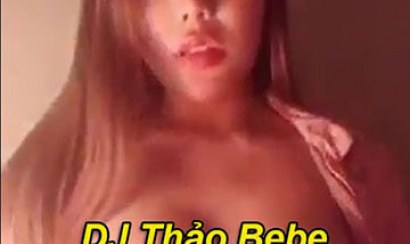 [CÓ LINK] DJ Thảo Bebe lộ clip nóng với vòng 1 siêu to khổng lồ